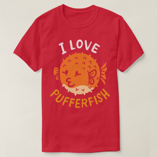 Pufferfish Globefish Pufferfish Lover T-Shirt (Design Front)