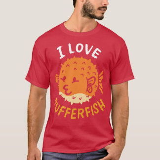 Pufferfish Globefish Pufferfish Lover T-Shirt