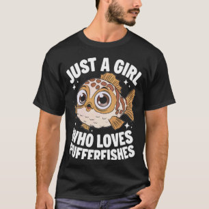 Pufferfish Just A Girl Who Loves Pufferfishes 2 T-Shirt