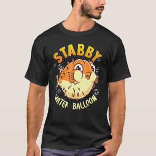 Pufferfish Stabby Water Balloon Fish Cute T-Shirt