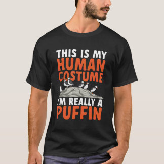 Puffin Bird This Is My Hu I'M Really A Puffin T-Shirt