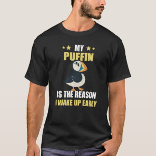 Puffin Bird Wake Up Early Puffin Seabird T-Shirt