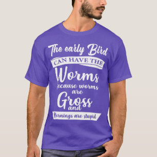 Puffin The Early Bird Can Have The Worm  T-Shirt