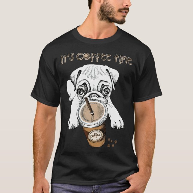 Pug and 2 go cup  T-Shirt (Front)