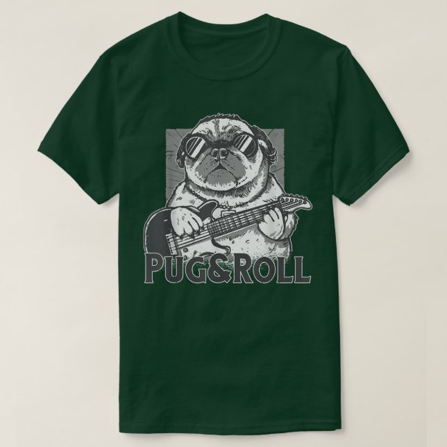 Pug and roll guitars  T-Shirt (Design Front)