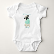 Pug Baby Bodysuit All I Need is Love & a Pug