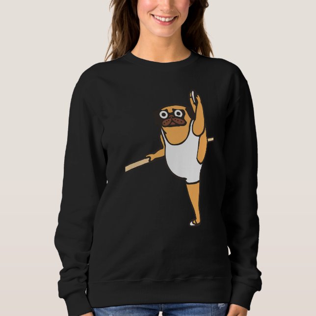 Pug Ballet Dancer Sweatshirt (Front)