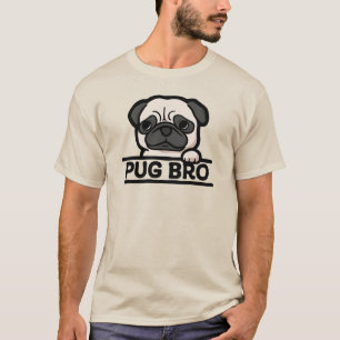 PUG BRO – Funny & Cute Pug Lover Gift T-Shirt