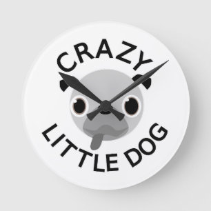 Pug Crazy Little Dog Round Clock