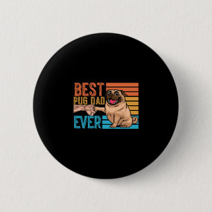 Pug Dad Ever Father's Day Daddy Papa Pug  6 Cm Round Badge