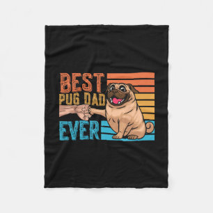 Pug Dad Ever Father's Day Daddy Papa Pug Fleece Blanket