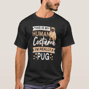 Pug Dog Apparel For Halloween Pug Owner T-Shirt