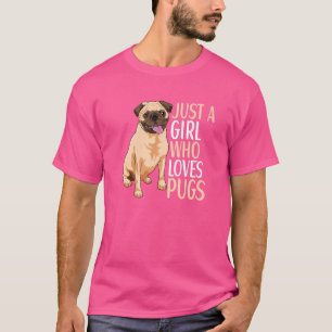 Pug Dog Apparel For Pug Owner Girls Women T-Shirt