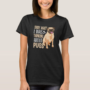 Pug Dog Apparel For Pug Owner T-Shirt