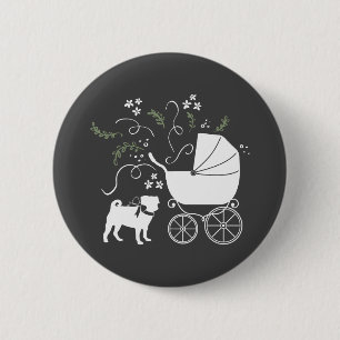 Pug Dog Baby Shower Grey Puppy Gender Neutral 6 Cm Round Badge