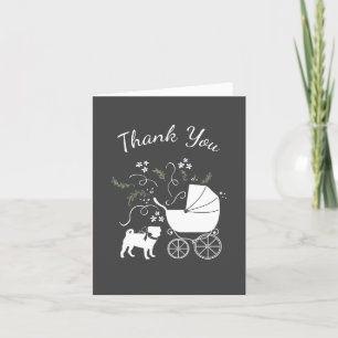 Pug Dog Baby Shower Grey Puppy Gender Neutral Thank You Card