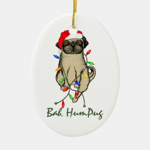 Pug Dog Bah Humpug Funny Christmas Ceramic Tree Decoration