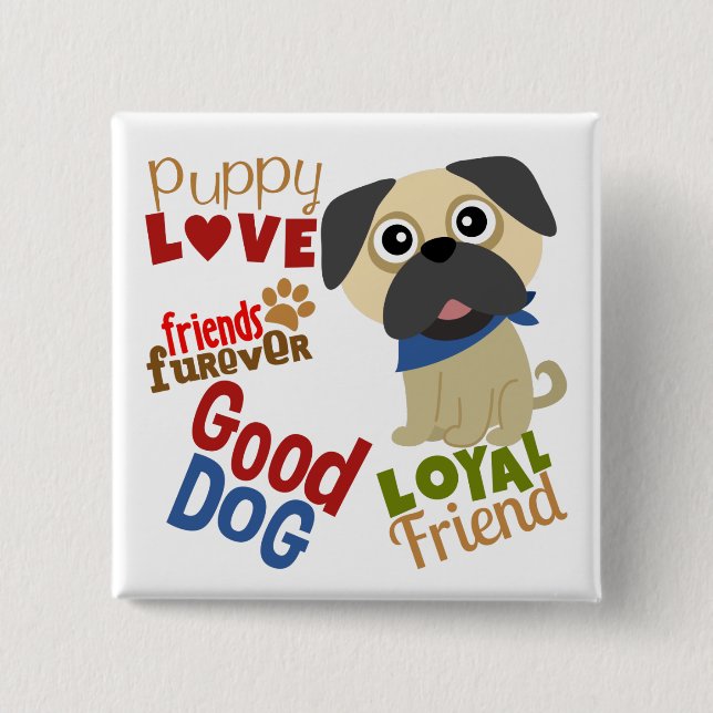 Pug Dog Best Friend 15 Cm Square Badge (Front)