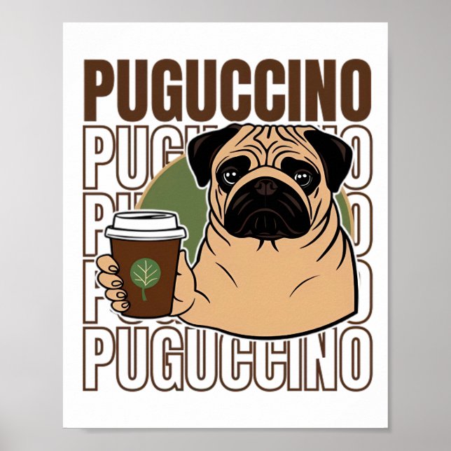 Pug dog cappuccino poster (Front)