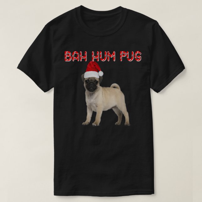 Pug Dog Christmas  Candy Cane Santa Hat Bah Hum Pu T-Shirt (Design Front)