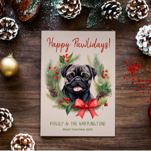 Pug Dog Christmas Happy Pawlidays Howlidays Holiday Card