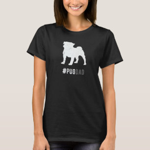 Pug Dog Dad For Men Pug Dog Dad T-Shirt