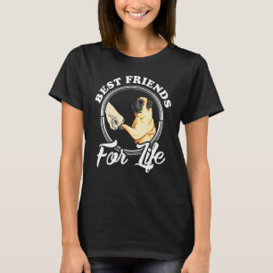 Pug Dog Design Best Friends For Life Funny Pug T-Shirt