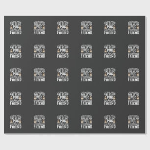 Pug Dog Family Friend Quote Wrapping Paper