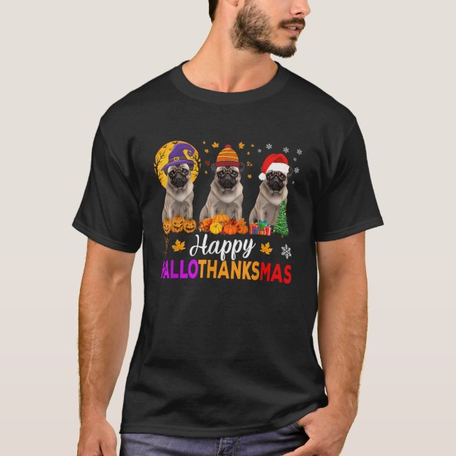 Pug Dog Halloween Christmas Hallothanksmas Men Wom T-Shirt (Front)