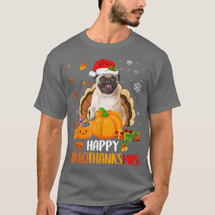 Pug Dog Halloween Merry Christmas Happy Hallothank T-Shirt