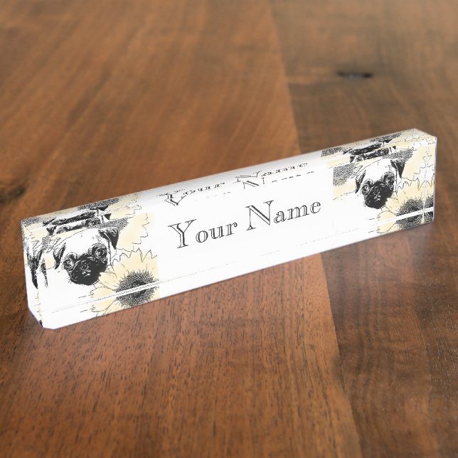 Pug Dog in sunflowers desk nameplate (Side)