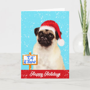Pug Dog Let it Snow Christmas Greeting Card