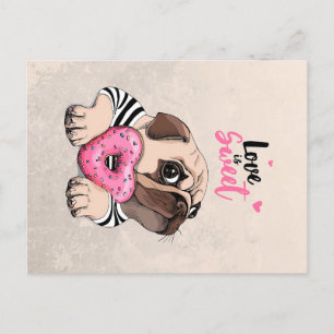 Pug Dog Love Is Sweet Gift, Pug Lover Gift Idea Postcard