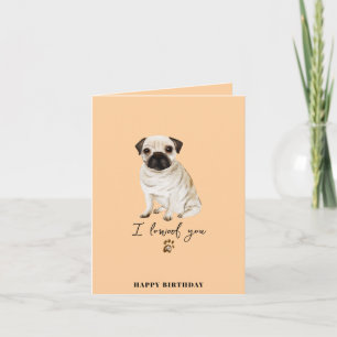 Pug Dog Mum Puppy Pets Birthday Card