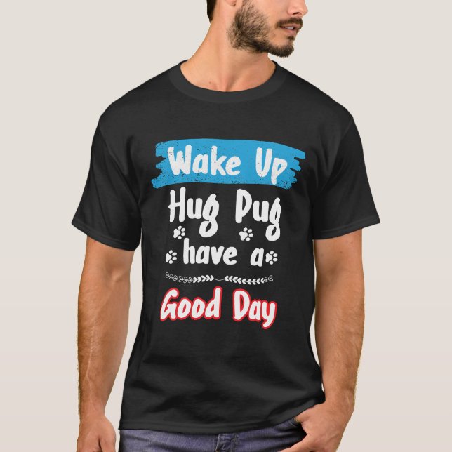 Pug Dog pun Funny Gift Essential T-Shirt 970 (Front)