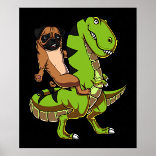 Pug Dog Riding T-Rex Dinosaur Poster