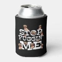 Pug Dog Stop Bugging Me - Funny Pun Quote