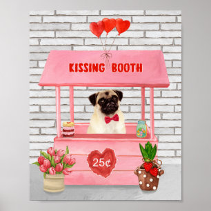Pug Dog Valentine's Day Kissing Booth Poster