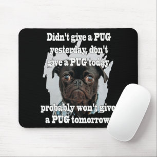 Pug Dog Yesterday Today Tomorrow Mouse Mat