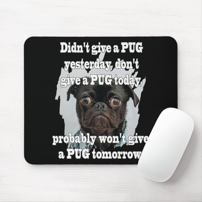 Pug Dog Yesterday Today Tomorrow Mouse Mat (With Mouse)