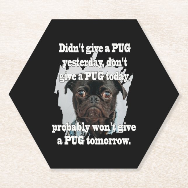Pug Dog Yesterday Today Tomorrow Paper Coaster (Front)