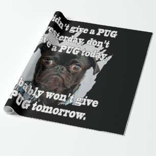 Pug Dog Yesterday Today Tomorrow Wrapping Paper