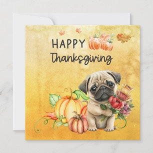 PUG Dogs Happy Thanksgiving Day watercolor Holiday Card