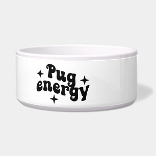 Pug Energy Ceramic Dog Bowl