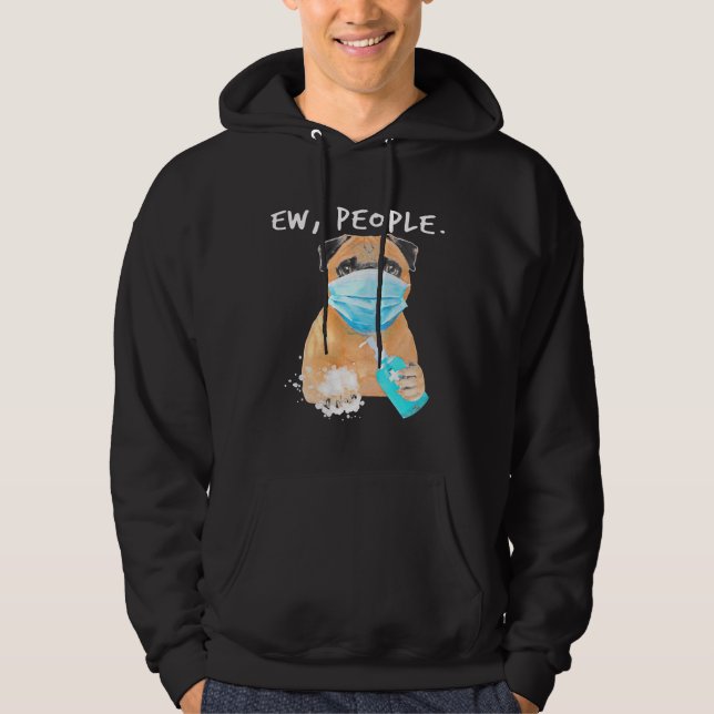 Pug Ew People Dog Wearing A Face Mask  Classic T-S Hoodie (Front)