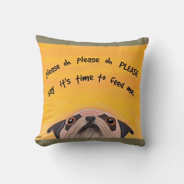 Pug Feeding Time - Funny Pillow for Dog Lovers (Front)