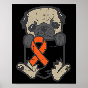 Pug Feet Orange Ribbon Pocket Leukaemia Cancer Awa Poster