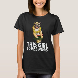 Pug For Girls Kids Hula Dancer Aloha Pug  1 T-Shirt