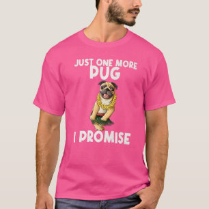 Pug For Men Women Kids Hula Dancer Pug 2 T-Shirt