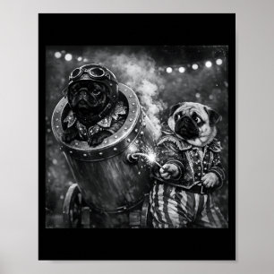 Pug Funny Boys Girls Costume Retro Meme Circus Poster